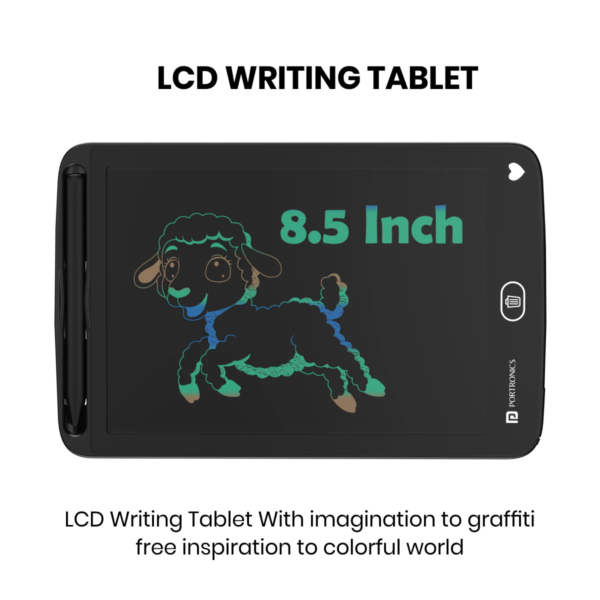PORTRONICS Ruffpad 8.5M Multicolor LCD Writing Pad | Multicolor LCD | One-Tap Erase | 8,5 Inches Screen | Smart Lock